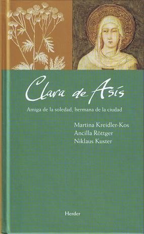 CLARA DE ASÍS | 9788425425554 | KREIDLER-KOS, MARTINA / RÖTTGER, ANCILLA / KUSTER, NIKLAUS