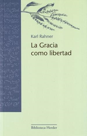 GRACIA COMO LIBERTAD, LA | 9788425425738 | RAHNER, KARL