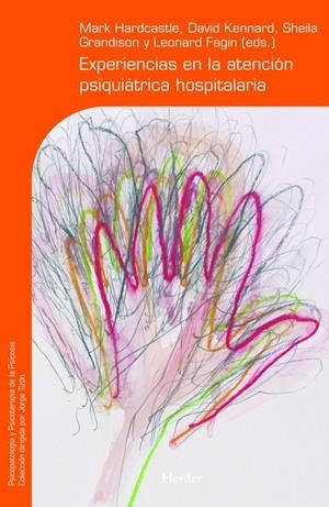 EXPERIENCIAS EN LA ATENCIÓN PSIQUIÁTRICA HOSPITALARIA | 9788425425868