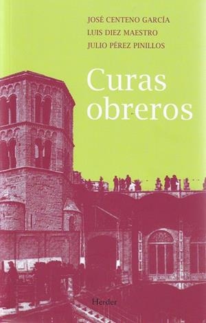CURAS OBREROS | 9788425426223 | CENTENO GARCÍA, JOSÉ / DÍEZ MAESTRO, LUIS / PÉREZ PINILLOS, JULIO