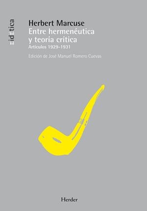 ENTRE HERMENÉUTICA Y TEORÍA CRÍTICA | 9788425427657 | MARCUSE, HERBERT