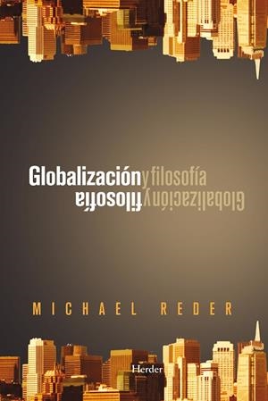 GLOBALIZACIÓN Y FILOSOFÍA | 9788425427848 | REDER, MICHAEL