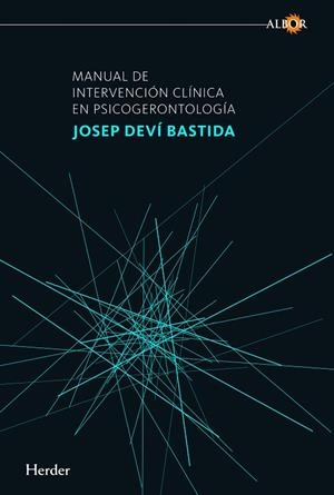 MANUAL DE INTERVENCIÓN CLÍNICA EN PSICOGERONTOLOGÍA | 9788425428517 | DEVÍ BASTIDA, JOSEP