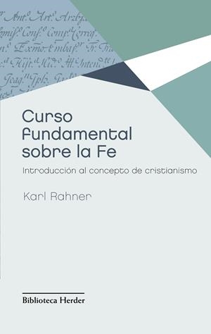 CURSO FUNDAMENTAL SOBRE LA FE | 9788425428630 | RAHNER, KARL