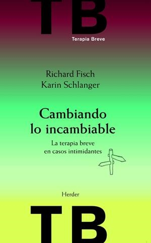 CAMBIANDO LO INCAMBIABLE | 9788425430510 | FISCH, RICHARD / SCHLANGER, KARIN