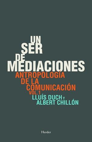 SER DE MEDIACIONES, UN | 9788425430749 | DUCH ÁLVAREZ, LLUÍS / CHILLÓN, ALBERT