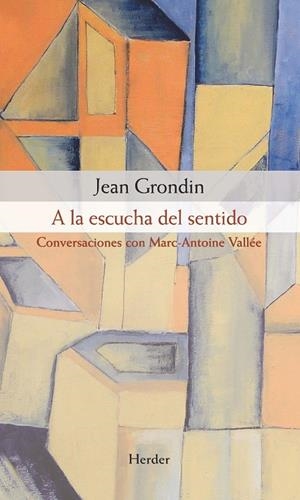 A LA ESCUCHA DEL SENTIDO | 9788425431647 | GRONDIN, JEAN
