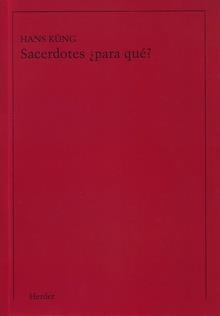 SACERDOTES ¿PARA QUÉ? | 9788425432187 | KUNG, HANS