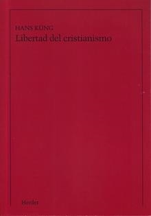 LIBERTAD DEL CRISTIANISMO | 9788425432194 | KUNG, HANS