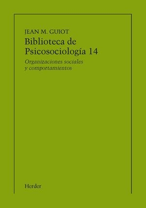 ORGANIZACIONES SOCIALES Y COMPORTAMIENTOS (IMPRESIÓN BAJO DEMANDA) | 9788425432330 | GUIOT, JEAN M.