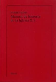 MANUAL DE HISTORIA DE LA IGLESIA X. VOLUMEN II (IMPRESIÓN BAJO DEMANDA) | 9788425432378 | JEDIN, HUBERT