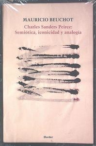 CHARLES SANDERS PEIRCE: SEMIÓTICA, ICONICIDAD Y ANALOGÍA | 9788425432637 | BEUCHOT, MAURICIO