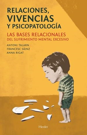 RELACIONES, VIVENCIAS Y PSICOPATOLOGÍA | 9788425433238 | TALARN CAPARRÓS, ANTONI / SÁINZ BERMEJO, FRANCESC / RIGAT CEREROLS, ANNA