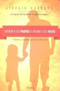 AYUDAR A LOS PADRES A AYUDAR A LOS HIJOS | 9788425433887 | NARDONE, GIORGIO