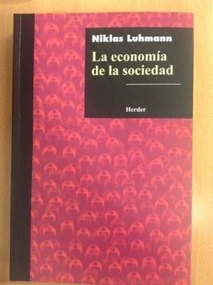 ECONOMÍA DE LA SOCIEDAD, LA | 9788425436512 | LUHMANN, NIKLAS