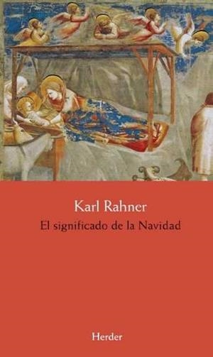 SIGNIFICADO DE LA NAVIDAD, EL | 9788425436727 | RAHNER, KARL