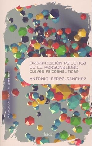 ORGANIZACIÓN PSICÓTICA DE LA PERSONALIDAD | 9788425438721 | PÉREZ-SÁNCHEZ, ANTONIO