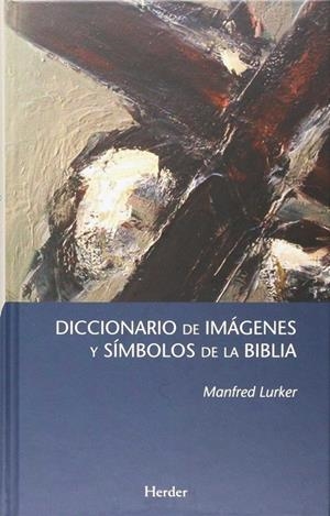 DICCIONARIO DE IMÁGENES Y SÍMBOLOS DE LA BIBLIA | 9788425439063 | LURKER, MANFRED