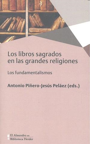 LIBROS SAGRADOS EN LAS GRANDES RELIGIONES, LOS | 9788425439070 | PIÑERO, ANTONIO / PELÁEZ, JESÚS / MENDOZA TUÑÓN, JULIA