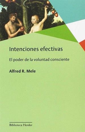 INTENCIONES EFECTIVAS | 9788425439179 | MELE, ALFRED R.