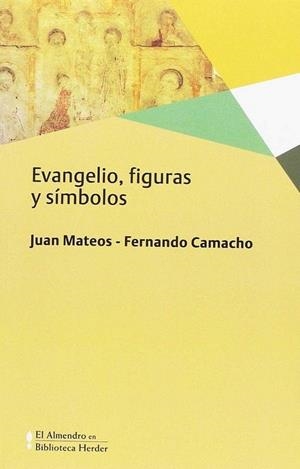 EVANGELIO, FIGURAS Y SÍMBOLOS | 9788425440533 | S.J., JUAN MATEOS / CAMACHO ACOSTA, FERNANDO