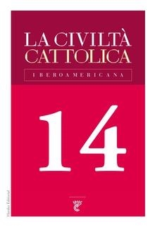 CIVILTÀ CATTOLICA IBEROAMERICANA, LA | 9788425441462 | SPADARO S. I., ANTONIO / FARÉS S. I., DIEGO / GONÇALVES LIND S. I., ANDREAS / GAMBERINI S. I., PAOLO