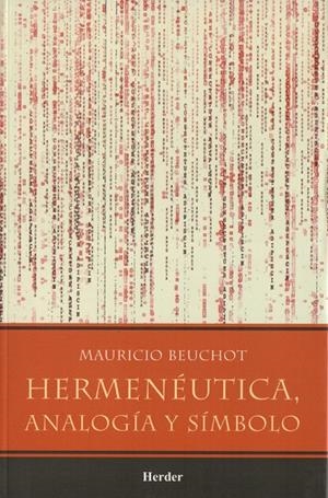HERMENÉUTICA, ANALOGÍA Y SÍMBOLO | 9789685807012 | BEUCHOT, MAURICIO