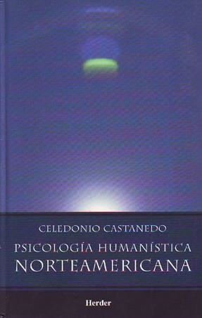 PSICOLOGÍA HUMANÍSTICA NORTEAMERICANA | 9789685807159 | CASTANEDO, CELEDONIO