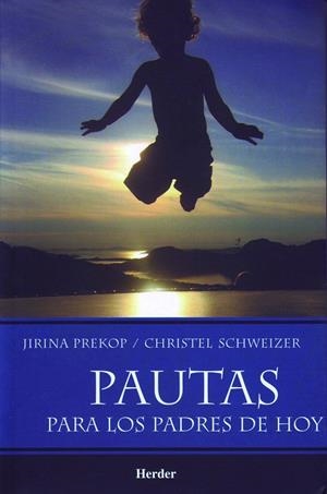 PAUTAS PARA LOS PADRES DE HOY | 9789685807241 | PREKOP, JIRINA / SCHWEIZER, CHRISTEL