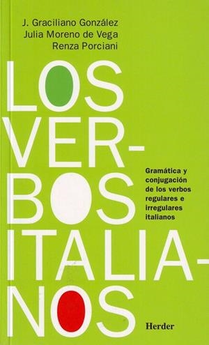 VERBOS ITALIANOS, LOS | 9788425420405 | GONZÁLEZ MIGUEL, J. GRACILIANO / MORENO DE VEGA, JULIA / PORCIANI, RENZA