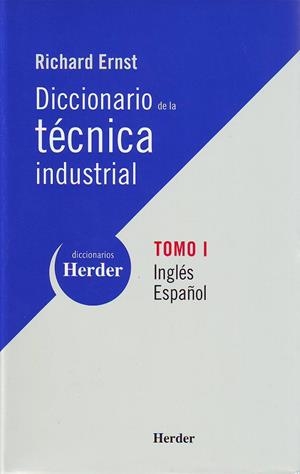 DICCIONARIO DE LA TÉCNICA INDUSTRIAL | 9788425423932 | ERNST, RICHARD / VOLLNHALS, OTTO J.