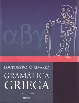 GRAMÁTICA GRIEGA | 9789685807036 | ROJAS ÁLVAREZ, LOURDES