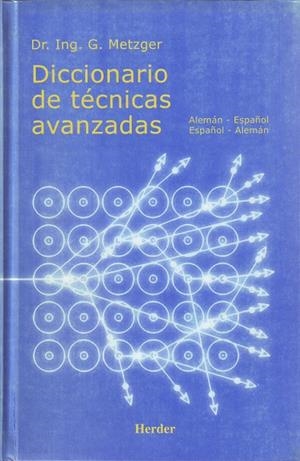 DICCIONARIO DE TÉCNICAS AVANZADAS | 9788425421457 | METZGER, GERARDO