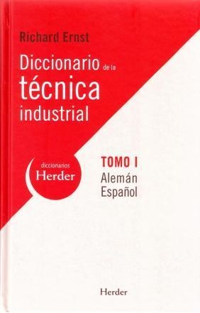 DICCIONARIO DE LA TÉCNICA INDUSTRIAL | 9788425425387 | ERNST, RICHARD / VOLLNHALS, OTTO J.