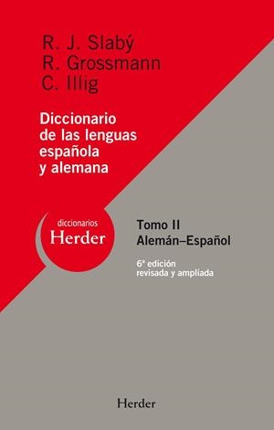 DICCIONARIO DE LAS LENGUAS ESPAÑOLA Y ALEMANA | 9788425426155 | SLABÝ, RUDOLF J. / GROSSMAN, RUDOLF / ILLIG, CARLOS
