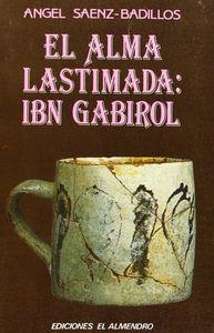 ALMA LASTIMADA, EL : IBN GABIROL | 9788480050043 | SÁENZ-BADILLOS, ÁNGEL
