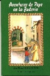 AVENTURAS DE PEPE EN LA JUDERÍA | 9788480050623 | BALLESTEROS PASTOR, JOSÉ MANUEL
