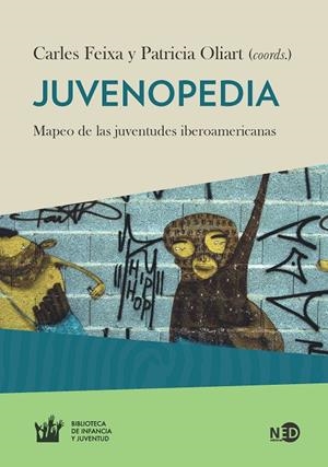 JUVENOPEDIA | 9788416737024 | FEIXA PÀMPOLS, CARLES / OLIART, PATRICIA