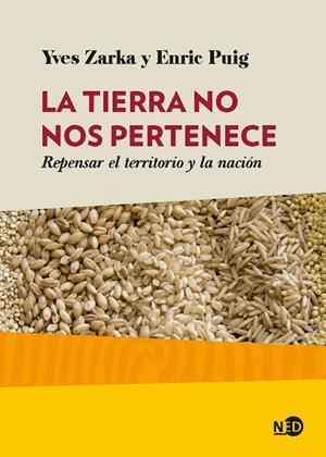 TIERRA NO NOS PERTENECE, LA | 9788416737185 | PUIG PUNYET, ENRIC / ZARKA, YVES CHARLES