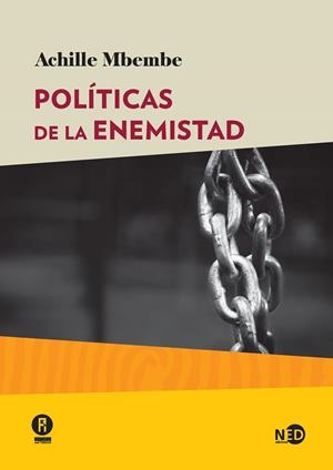 POLÍTICAS DE LA ENEMISTAD | 9788416737468 | MBEMBE, ACHILLE
