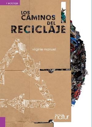 CAMINOS DEL RECICLAJE, LOS | 9788493683252 | MANUEL, VIRGINIE