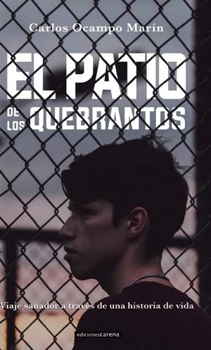 PATIO DE LOS QUEBRANTOS,EL | 9788417852863 | OCAMPO MARIN, CARLOS