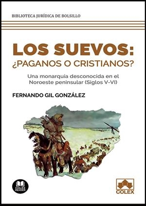 SUEVOS, LOS : ¿PAGANOS O CRISTIANOS? | 9788413590349 | GIL GONZALEZ, FERNANDO