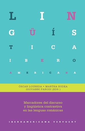 MARCADORES DEL DISCURSO Y LINGUISTICA CONTRASTIVA EN LAS LENGUAS ROMÁNICAS | 9788491921165