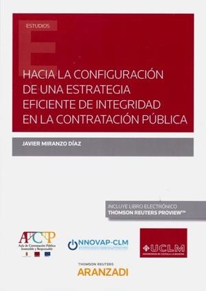 HACIA LA CONFIGURACION DE UNA ESTRATEGIA EFICIENTE DE INTEGRIDAD | 9788413087320 | MIRANZO DIAZ, JAVIER