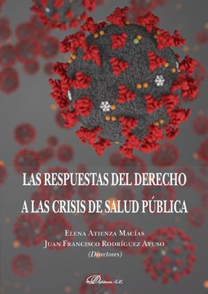 RESPUESTAS DEL DERECHO A LAS CRISIS DE SALUD PUBLICA, LAS | 9788413247304