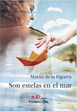 SON ESTELAS EN EL MAR | 9788418333118 | DE LA FIGUERA, MARITA