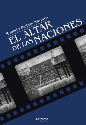ALTAR DE LAS NACIONES, EL | 9788418362224 | BELTRÁN NAVARRO, ROBERTO