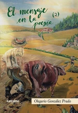 MENSAJE EN LA POESÍA (2), EL | 9788418240706 | GONZÁLEZ PRADO, OLEGARIO