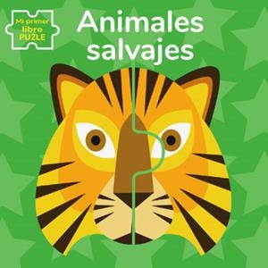 ANIMALES SALVAJES. MI PRIMER LIBRO PUZLE | 9788468270210 | BARUZZI, AGNESE